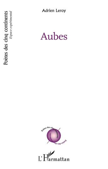 Couverture du livre « Aubes » de Adrien Leroy aux éditions L'harmattan