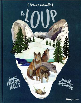 Couverture du livre « Le loup » de Smriti Prasadam-Halls et Jonathan Woodward aux éditions Glenat Jeunesse