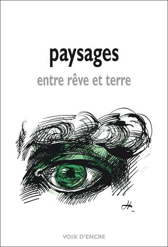 Couverture du livre « Paysages entre rêve et terre » de  aux éditions Voix D'encre