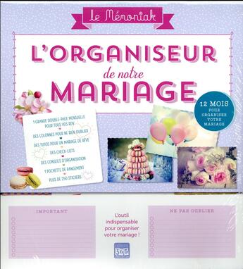 Couverture du livre « L'organiseur de notre mariage memoniak 2017-2018 » de  aux éditions Editions 365