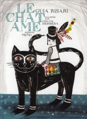 Couverture du livre « Le chat âme » de Ghislaine Herbera et Guia Risari aux éditions Memo