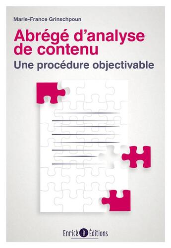 Couverture du livre « Abrégé d'analyse de contenu ; une procédure objectivable » de Marie-France Grinschpoun aux éditions Enrick B.