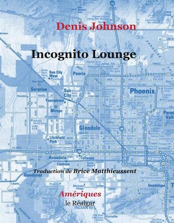 Couverture du livre « Incognito Lounge » de Denis Johnson aux éditions Le Realgar