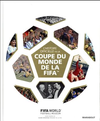 Couverture du livre « L'histoire officielle de la coupe du monde de la FIFA » de  aux éditions Marabout