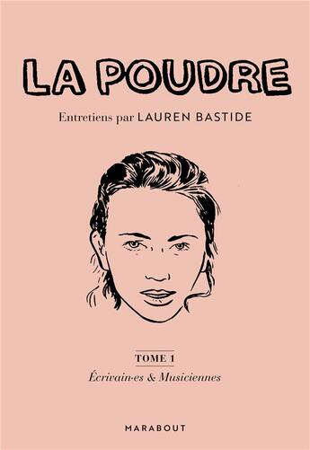 Couverture du livre « La poudre t.1 ; écrivain.es & musiciennes » de Lauren Bastide aux éditions Marabout