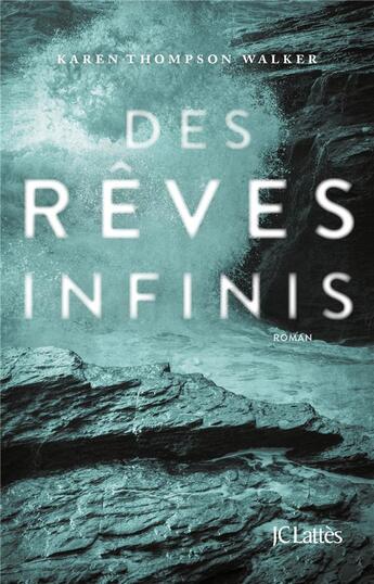 Couverture du livre « Des rêves infinis » de Karen Thompson Walker aux éditions Lattes