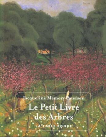 Couverture du livre « Le petit livre des arbres » de Paterson J M. aux éditions Table Ronde