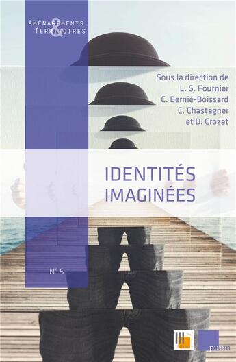 Couverture du livre « Identités imaginées » de Laurent Sebastien Fournier et Catherine Bernie-Boissard aux éditions Pu D'aix Marseille