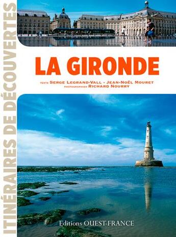 Couverture du livre « La Gironde » de Jean-Noël Mouret aux éditions Ouest France