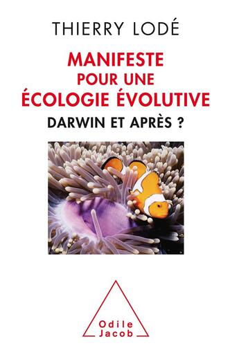 Couverture du livre « Manifeste pour une écologie évolutive » de Thierry Lode aux éditions Odile Jacob