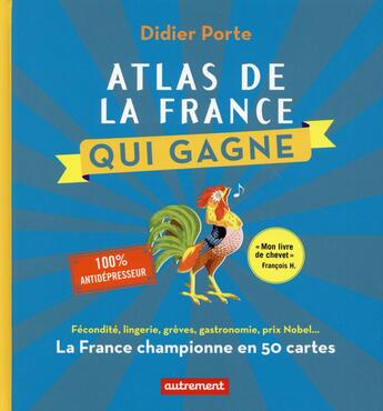 Couverture du livre « Atlas de la France qui gagne » de Didier Porte aux éditions Autrement