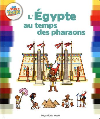 Couverture du livre « L'Egypte au temps des pharaons » de Didier Balicevic et Bertrand Fichou aux éditions Bayard Jeunesse