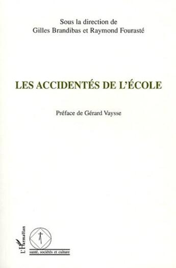 Couverture du livre « Les accidentes de l'ecole » de Brandibas Gilles aux éditions L'harmattan