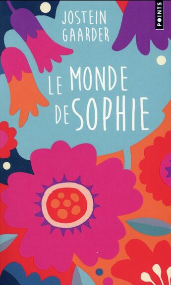 Couverture du livre « Le monde de Sophie ; le roman sur l'histoire de la philosophie » de Jostein Gaarder aux éditions Points