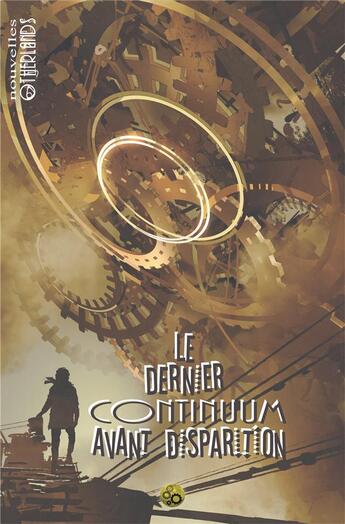 Couverture du livre « Le dernier continuum avant disparition » de Barnett Chevin aux éditions Otherlands