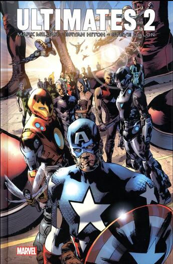 Couverture du livre « Ultimates t.2 » de Steve Dillon et Bryan Hitch et Mark Millar aux éditions Panini