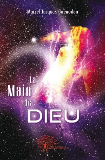 Couverture du livre « La main de Dieu » de Guenoden M J. aux éditions Edilivre