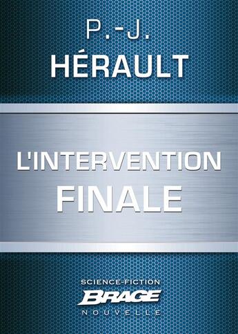 Couverture du livre « L'intervention finale » de Paul-Jean Herault aux éditions Brage