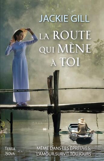 Couverture du livre « La route qui mène à toi » de Jackie Gill aux éditions Terra Nova