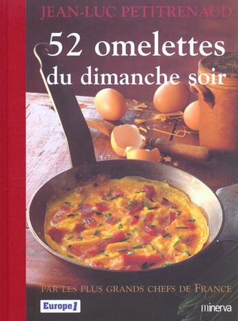 Couverture du livre « 52 Omelettes Du Dimanche Soir » de Jean-Luc Petitrenaud aux éditions La Martiniere