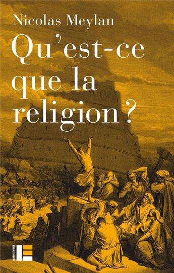 Couverture du livre « Qu'est-ce que la religion ? » de Meylan Nicolas aux éditions Labor Et Fides