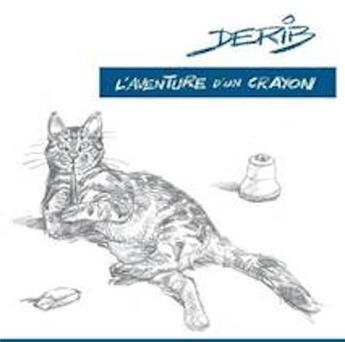 Couverture du livre « L'aventure d'un crayon » de Derib aux éditions As Creation