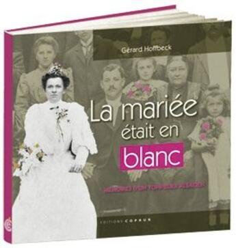 Couverture du livre « La mariée était en blanc » de Gerard Hoffbeck aux éditions Coprur