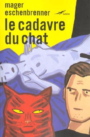 Couverture du livre « Le Cadavre Du Chat » de  aux éditions Baleine