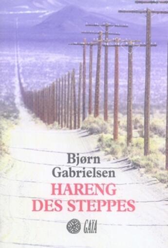 Couverture du livre « Hareng des steppes » de Bjorn Gabrielsen aux éditions Gaia