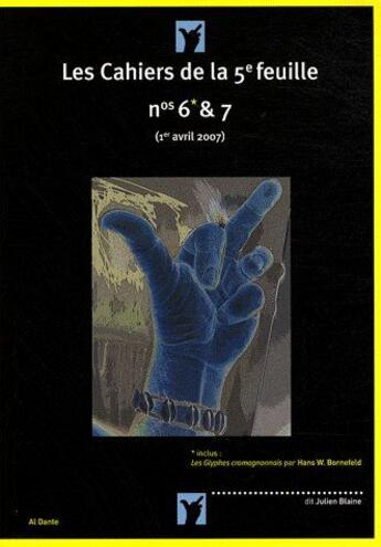 Couverture du livre « Les cahiers de la cinquième feuille t.6 et t.7 (édition 2007) » de Julien Blaine aux éditions Al Dante