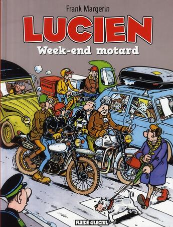 Couverture du livre « Lucien t.8 ; week-end motard » de Frank Margerin aux éditions Fluide Glacial