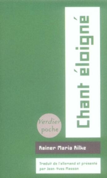 Couverture du livre « Chant éloigné » de Rainer Maria Rilke aux éditions Verdier