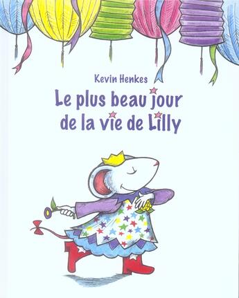 Couverture du livre « Le plus beau jour de la vie de lilly » de Kevin Henkes aux éditions Kaleidoscope