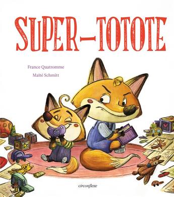 Couverture du livre « Super-totote » de France Quatromme et Maite Schmitt aux éditions Circonflexe