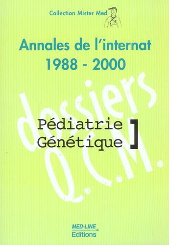 Couverture du livre « Pédiatrie génétique annales de l'internat (édition 1988/2000) » de  aux éditions Med-line