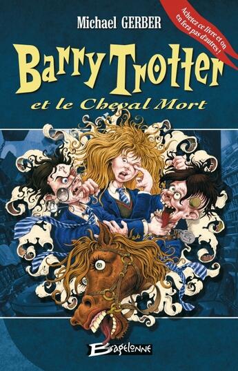 Couverture du livre « Barry Trotter Tome 3 : Barry Trotter et le cheval mort » de Michael Gerber aux éditions Bragelonne