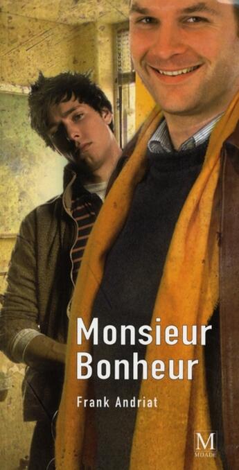 Couverture du livre « Monsieur bonheur » de Frank Andriat aux éditions Mijade