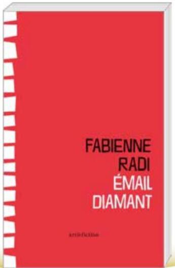 Couverture du livre « Émail diamant » de Fabienne Radi aux éditions Art Et Fiction