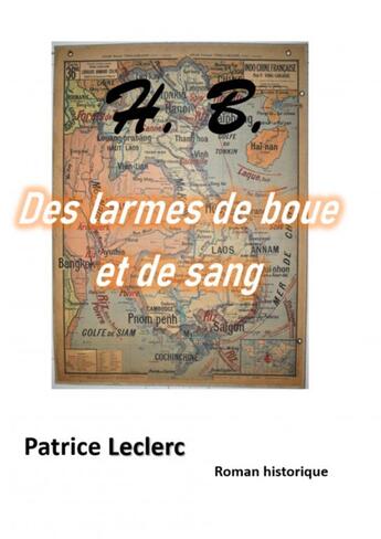 Couverture du livre « HB : des larmes de boue et de sang » de Leclerc Patrice aux éditions Thebookedition.com