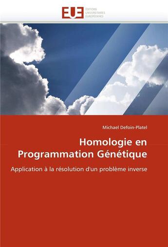 Couverture du livre « Homologie en programmation genetique » de Defoin-Platel-M aux éditions Editions Universitaires Europeennes