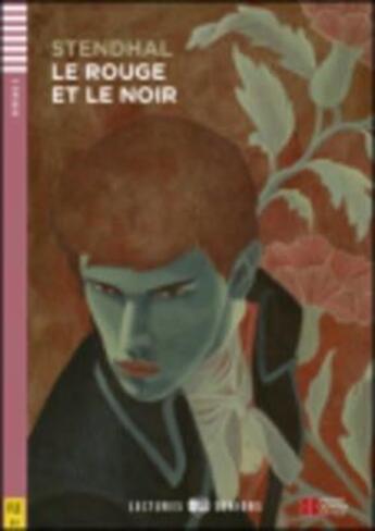 Couverture du livre « Rouge et le noir (le) + audio - lectures eli seniors / b1 » de Stendhal aux éditions Eli Srl