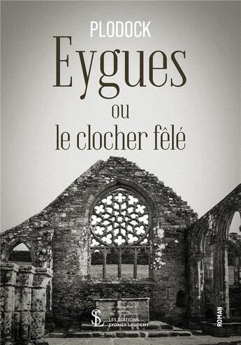 Couverture du livre « Eygues ou le clocher fele » de Plodock aux éditions Sydney Laurent