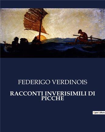 Couverture du livre « RACCONTI INVERISIMILI DI PICCHE » de Verdinois Federigo aux éditions Culturea