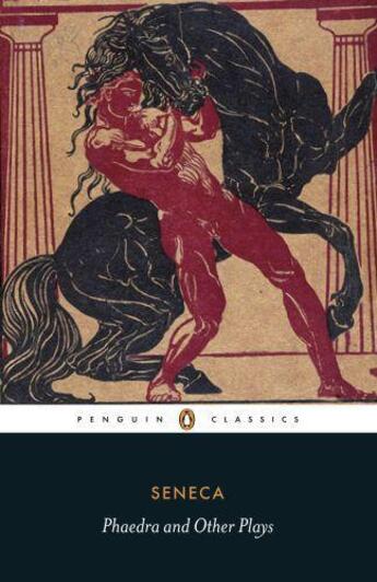 Couverture du livre « Phaedra and Other Plays » de Seneca Richard aux éditions Penguin Books Ltd Digital