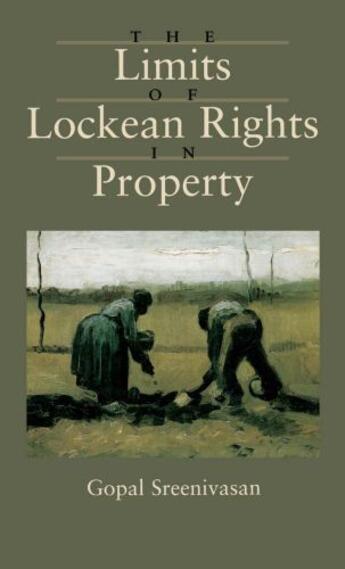 Couverture du livre « The Limits of Lockean Rights in Property » de Sreenivasan Gopal aux éditions Oxford University Press Usa