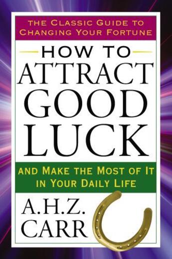 Couverture du livre « How to Attract Good Luck » de Carr A H Z aux éditions Penguin Group Us