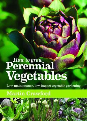 Couverture du livre « How to Grow Perennial Vegetables » de Crawford Martin aux éditions Uit Cambridge Ltd.