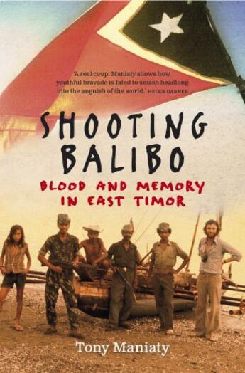 Couverture du livre « Shooting Balibo » de Maniaty Tony aux éditions Penguin Books Ltd Digital