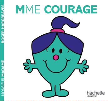 Couverture du livre « Madame Courage » de Roger Hargreaves aux éditions Hachette Jeunesse