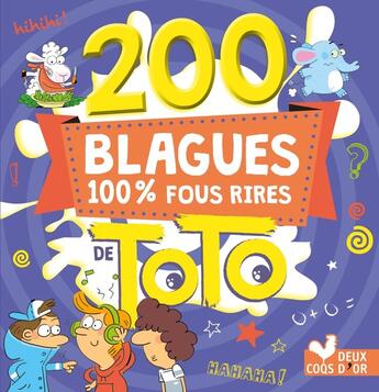 Couverture du livre « 200 blagues 100 % fous rires » de  aux éditions Deux Coqs D'or